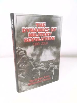 Bild des Verkufers fr The Dynamics of Military Revolution, 1300-2050 zum Verkauf von ThriftBooksVintage