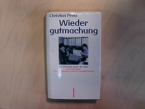 Bild des Verkufers fr Wiedergutmachung. Der Kleinkrieg gegen die Opfer d. Kleinkrieg gegen d. Opfer zum Verkauf von Berliner Bchertisch eG