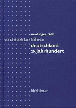 Architekturführer des 20. Jahrhunderts - Deutschland (birkhäuser architekturführer /architectural...