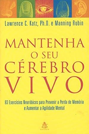 Bild des Verkufers fr Mantenha O Seu Cerebro Vivo (Em Portugues do Brasil) zum Verkauf von WeBuyBooks