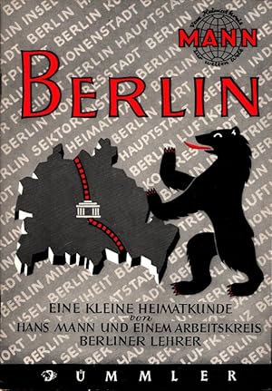 Berlin : Eine kleine Heimatkunde Vom Heimatkreis zur weiten Welt