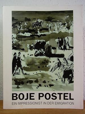 Image du vendeur pour Boje Postel 1890 - 1980. Ein Impressionist in der Emigration. Ausstellung Kunsthalle Wilhelmshaven, 9. Mai bis 18. Juni 1996 mis en vente par Antiquariat Weber