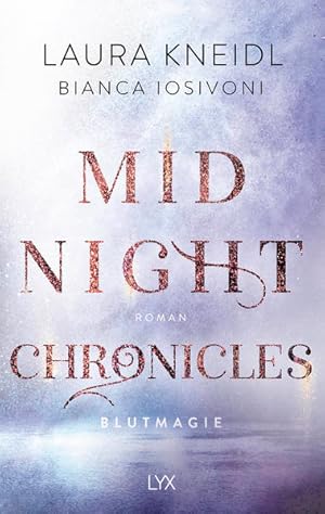 Midnight Chronicles - Blutmagie (Midnight-Chronicles-Reihe, Band 2) Roman