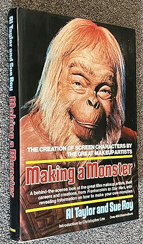 Making a Monster; The Creation of Screen Characters by the Great Makeup Artists [Over 400 Illustr...