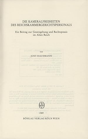 Bild des Verkufers fr Die Kameralfreiheiten des Reichskammergerichtspersonals Ein Beitrag zur Gesetzgebung und Rechtspraxis im Alten Reich zum Verkauf von avelibro OHG