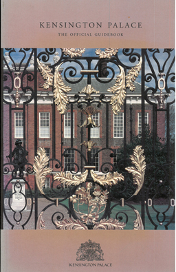 Kensington Palace. The Official Guidebook.