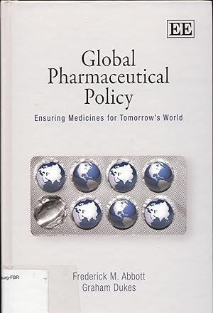 Imagen del vendedor de Global Pharmaceutical Policy: Ensuring Medicines for Tomorrow's World a la venta por avelibro OHG