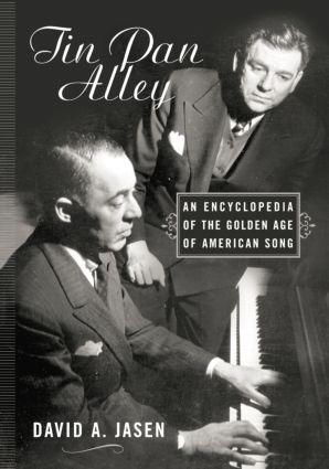 Imagen del vendedor de Tin Pan Alley: An Encyclopedia of the Golden Age of American Song a la venta por moluna