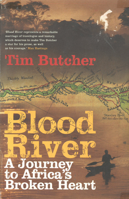 Imagen del vendedor de Blood River. A Journey to Africa's Broken Heart. a la venta por Eaglestones