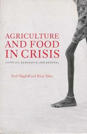 Seller image for Agriculture and Food in Crisis: Conflict, Resistance, and Renewal for sale by Goulds Book Arcade, Sydney