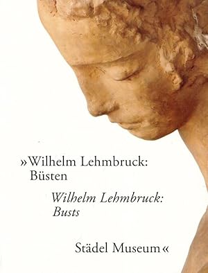 Bild des Verkufers fr Wilhelm Lehmbruck: Bsten. Die Rckkehr einer 1937 beschlagnahmten Skulptur ins Stdel-Museum. / Wilhelm Lehmbruck: Busts. A Sculpture Confiscated in 1937 Returns to the Stdel Museum. zum Verkauf von Antiquariat Carl Wegner