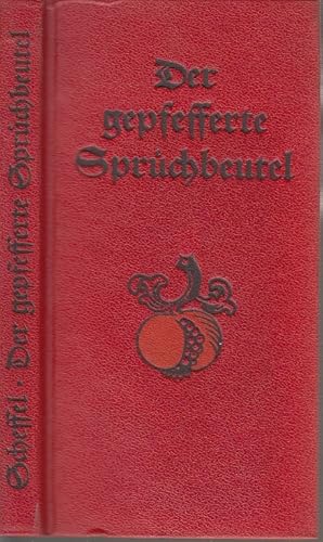 Image du vendeur pour Der gepfefferte Spruech Beutel Alte deutsche Spruchweisheit, gesammelt von Fritz Scheffel, mit Bildern von Paul Neu mis en vente par Leipziger Antiquariat