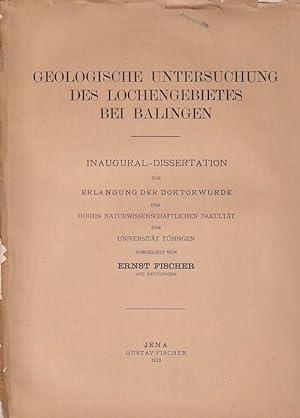 Seller image for Geologische Untersuchung des Lochengebietes bei Balingen. for sale by Antiquariat Carl Wegner