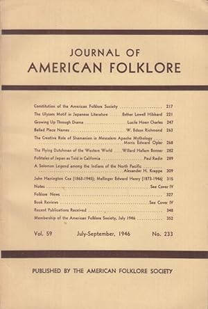 Bild des Verkufers fr Journal of American Folklore. July-September 1946, Vol. 59, no. 233. - from the contents: Esther Lowell Hibbard - The Ulysses motif in japanese literature / Lucile Hoerr Charles: Growing up through drama / Paul Radin: Folktales of Japan as told in California. - zum Verkauf von Antiquariat Carl Wegner