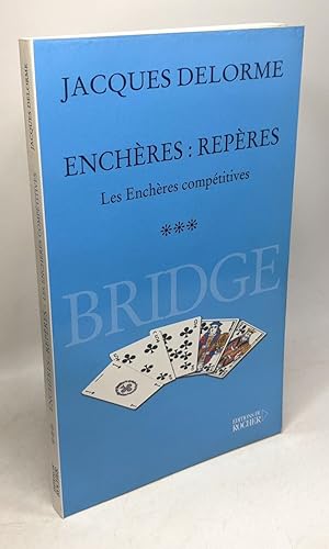 Enchères: Repères - Les Enchères compétitives ***