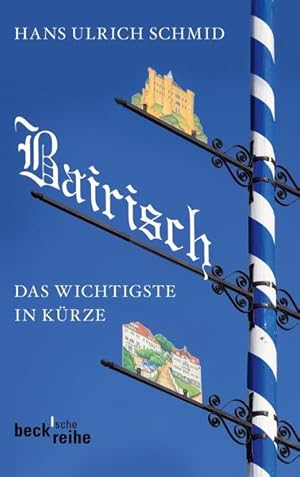 Bairisch Das Wichtigste in Kürze