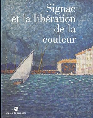 Immagine del venditore per Signac et la liberation de la couleur. De Matisse a Mondrian. - Catalogue de l' exposition 1997. venduto da Antiquariat Carl Wegner