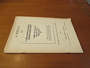 A Reply To "The North China Conflagration". "Who Struck The Spark That Started It?" "This Brief S...