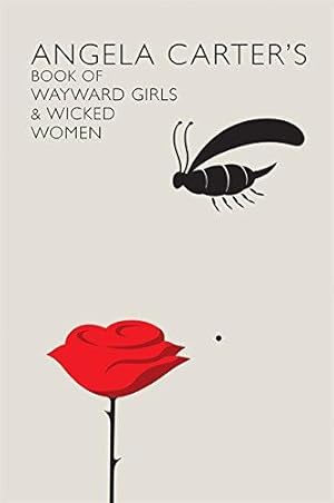 Seller image for Angela Carter's Book Of Wayward Girls And Wicked Women (VMC) for sale by WeBuyBooks