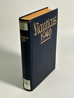Nauticus. Jahrbuch für Deutschlands Seeinteressen. 23. Jahrgang, 1940.