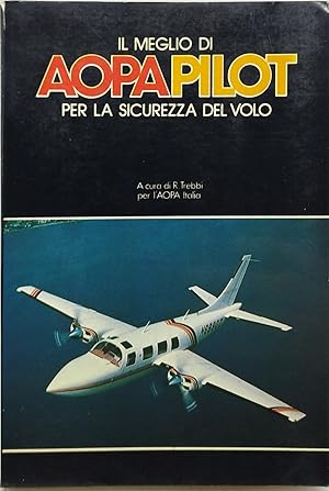 Image du vendeur pour il meglio di aopa pilot per la sicurezza del volo mis en vente par Luens di Marco Addonisio