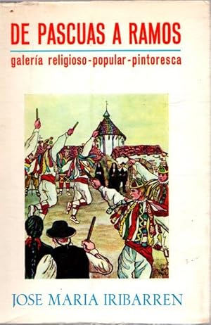 Image du vendeur pour De Pascuas a Ramos . mis en vente par Librera Astarloa