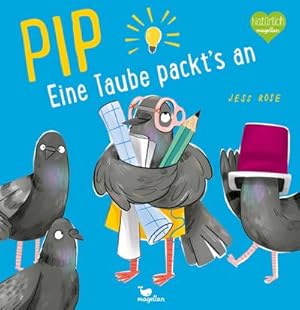 Image du vendeur pour Pip - Eine Taube packt's an! mis en vente par BuchWeltWeit Ludwig Meier e.K.