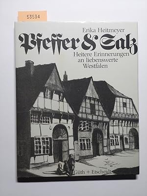 Pfeffer & [und] Salz : heitere Erinnerungen an liebenswerte Westfalen | Erika Heitmeyer | [Zeichn...