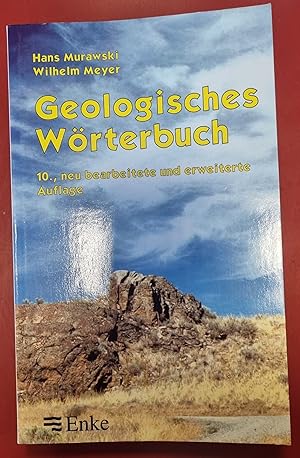 Bild des Verkufers fr Geologisches Wrterbuch , 10., neu bearbeitete und erweiterte Auflage zum Verkauf von Akademische Buchhandlung Antiquariat