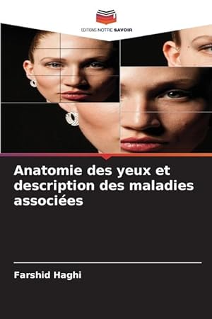 Bild des Verkufers fr Anatomie des yeux et description des maladies associes zum Verkauf von moluna