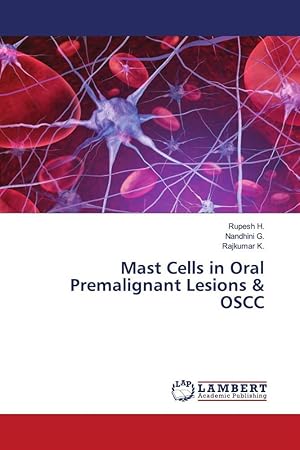 Seller image for Mast Cells in Oral Premalignant Lesions & OSCC for sale by moluna