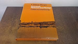 Seller image for Normandy Harbours and Pilotage: Calais to Cherbourg for sale by BoundlessBookstore
