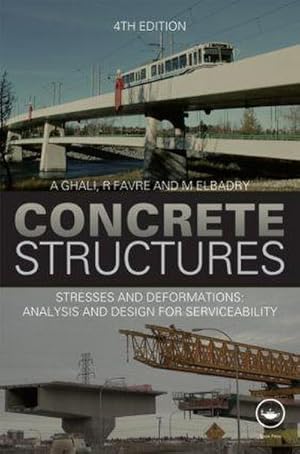 Bild des Verkufers fr Concrete Structures : Stresses and Deformations: Analysis and Design for Sustainability, Fourth Edition zum Verkauf von AHA-BUCH GmbH