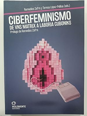 Bild des Verkufers fr Ciberfeminismo. De Vns Matrix a Laboria Cuboniks zum Verkauf von Libros nicos
