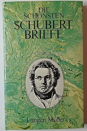Die schönsten Schubertbriefe.