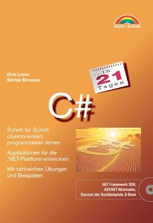 Seller image for C# in 21 Tagen . Schritt fr Schritt objektorientiert programmieren lernen (in 14/21 Tagen) for sale by Studibuch