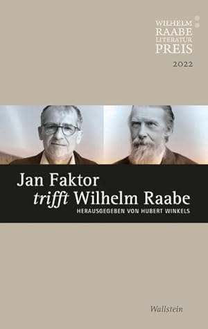 Bild des Verkufers fr Jan Faktor trifft Wilhelm Raabe: Der Wilhelm Raabe-Literaturpreis 2022 zum Verkauf von Studibuch