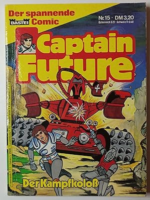 Captain Future Nr. 15 - Der Kampfkoloß.