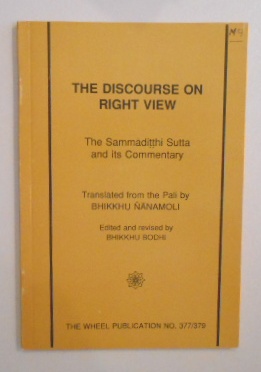 Bild des Verkufers fr Discourse on Right View: Sammaditthi Sutta and Commentary. zum Verkauf von KULTur-Antiquariat