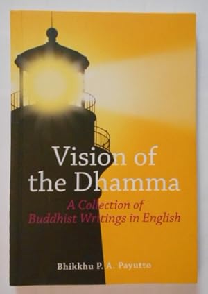 Bild des Verkufers fr Vision of the Dhamma. A Collection of Buddhist Writings in English. zum Verkauf von KULTur-Antiquariat