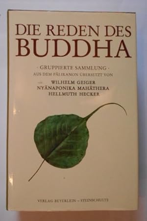 Bild des Verkufers fr Die Reden des Buddha: Gruppierte Sammlung Samyutta-nikaya. zum Verkauf von KULTur-Antiquariat