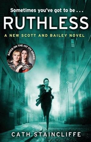 Seller image for Ruthless (Scott & Bailey) for sale by WeBuyBooks