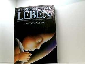 Imagen del vendedor de So entsteht unser Leben. Eine bebilderte, dreidimensionale Darstellung a la venta por Book Broker