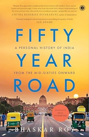 Seller image for Fifty Year Road: A Personal History of India from the Midsixties Onward for sale by Vedams eBooks (P) Ltd