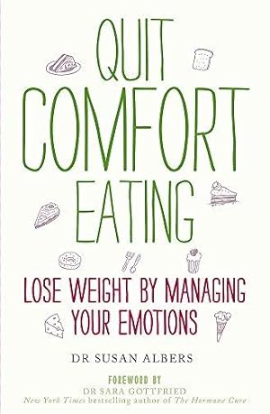 Seller image for Quit Comfort Eating: Lose weight by managing your emotions for sale by WeBuyBooks