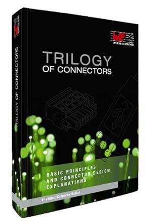 Bild des Verkufers fr Trilogy of connectors: Basic principles and connectors design explanations zum Verkauf von Studibuch