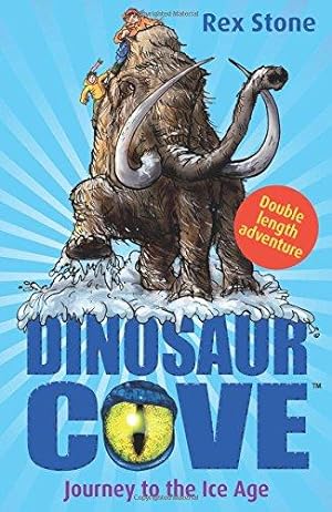 Seller image for Journey to the Ice Age: Dinosaur Cove for sale by WeBuyBooks