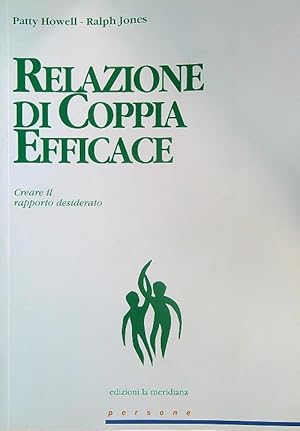 Seller image for Relazione di coppia efficace. Creare il rapporto desiderato for sale by Miliardi di Parole