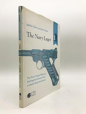 Seller image for Navy Luger: The 9mm Pistole 1904 and the Imperial German Navy for sale by Parrot Books
