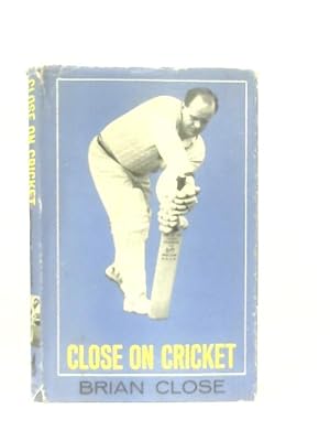 Immagine del venditore per Close on Cricket venduto da World of Rare Books